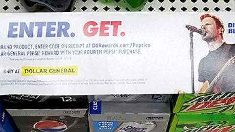 Pepsi Dollar General 'Buy. Enter. Get' Shelf Sign